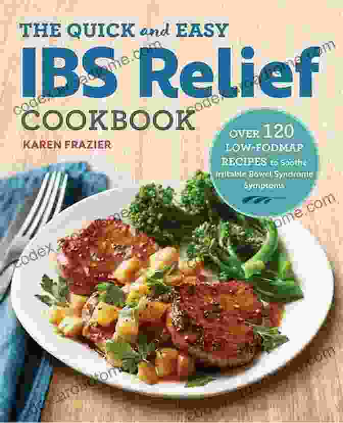 150+ Delectable Recipes In The Absolute Guide To The Ibs Relief Cookbook The Absolute Guide To The IBS Relief Cookbook