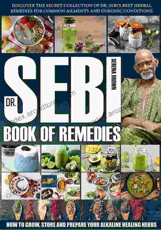 A Display Of Various Herbs And Plants, Representing Dr. Sebi's Herbal Remedies. DR SEBI TREATMENTS AND CURES: 3 In 1: Take Control Of Your Health With Dr Sebi S Secrets The Ultimate Guide To Naturally Detox Your Body Reverse Diabetes Cure Herpes And Quit Smoking