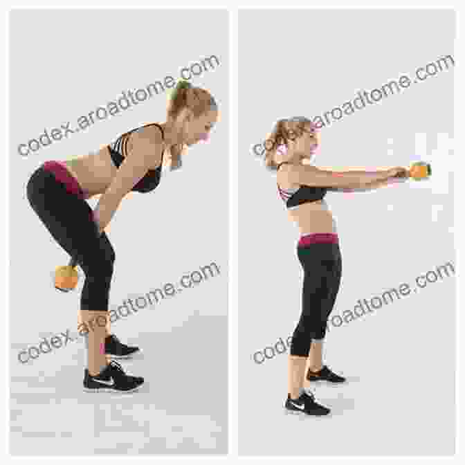 A Person Performing A Kettlebell Swing. The CORE Kettlebell Challenge: 40 Days To Lose Fat Improve Performance Change Your Mind And Change Your Life