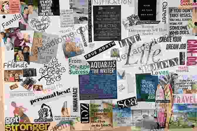 A Person Working On A Vision Board, Surrounded By Images Of Their Goals Empowered Happiness: Self Discover What You Need : Questions To Ask Yourself And Revealing Lists To Unleash Your Happiness