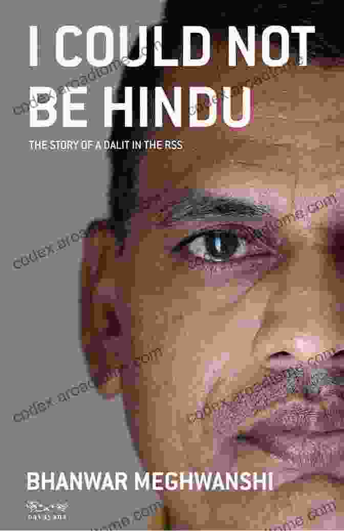 Book Cover Of 'Could Not Be Hindu,' Featuring A Woman In Traditional Hindu Attire Against A Vibrant Backdrop Of Colors, Capturing The Essence Of The Memoir's Exploration Of Identity And Faith I Could Not Be Hindu: The Story Of A Dalit In The RSS