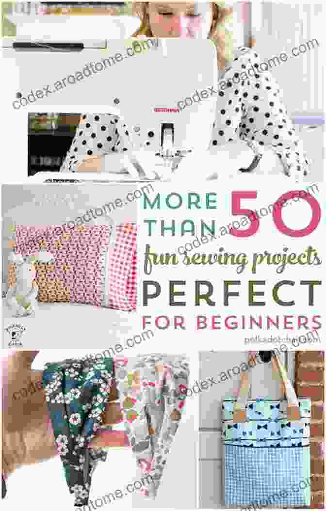 Detailed Sewing Instructions Sewing For Mom: Detail Instructions Fun Easy Beginner Sewing Projects