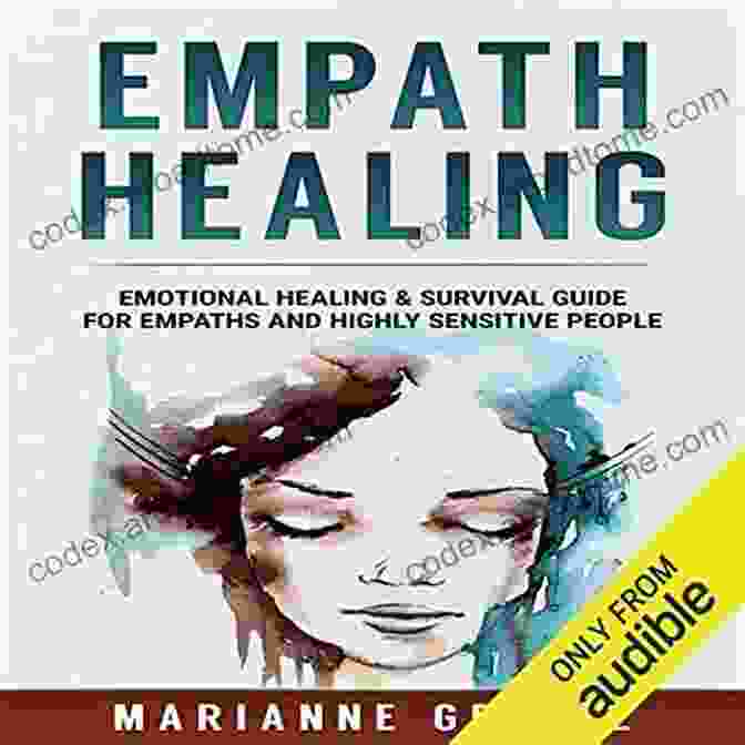 Emotional Healing Survival Guide For Empaths And Highly Sensitive People Book Cover Empath Healing: Emotional Healing Survival Guide For Empaths And Highly Sensitive People