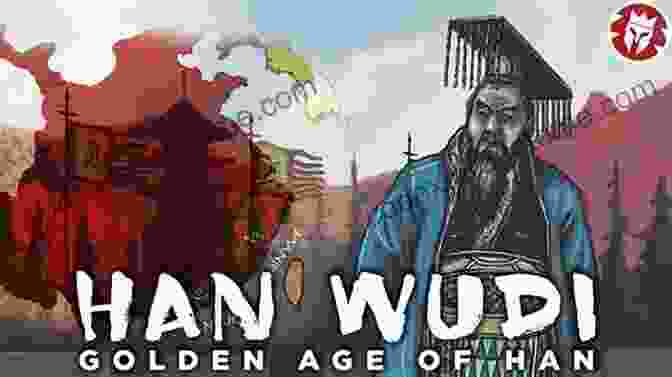 Emperor Han Wudi, Who Expanded The Chinese Empire To Its Greatest Extent And Ushered In The The Emperors Of China In A Nutshell: Volume 1: From The Yellow Emperor To The Xia Dynasty