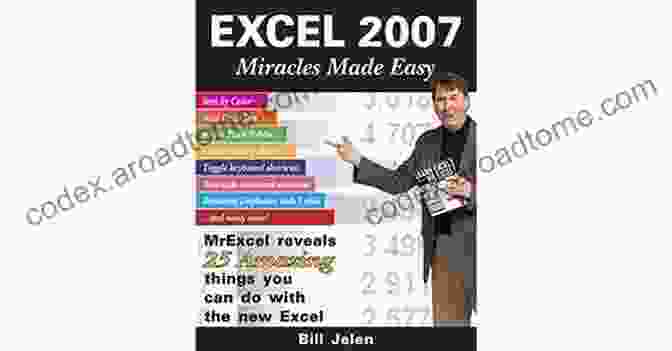 Excel 2007 Miracles Made Easy Book Cover Excel 2007 Miracles Made Easy: Mr Excel Reveals 25 Amazing Things You Can Do With The New Excel