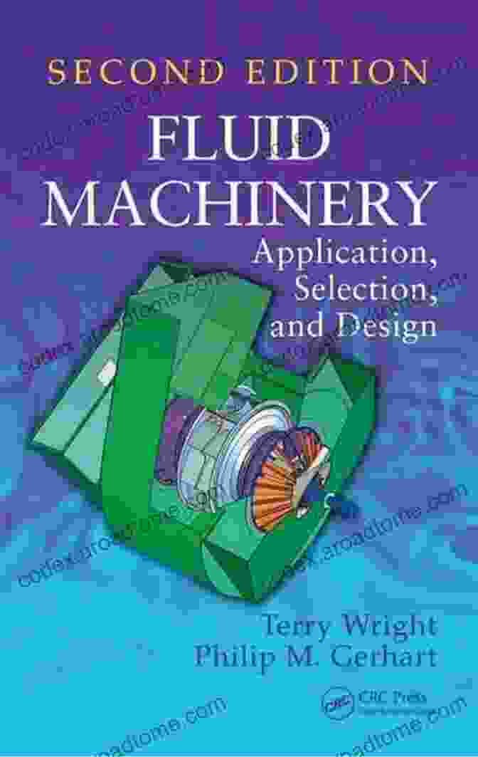 Fluid Machinery Design And Performance Analysis Logan S Turbomachinery: Flowpath Design And Performance Fundamentals Third Edition (Mechanical Engineering)