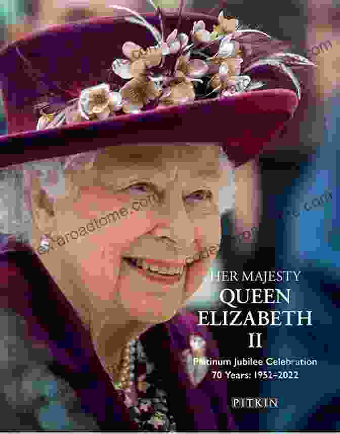 Her Majesty Queen Elizabeth Ii Platinum Jubilee Celebration Her Majesty Queen Elizabeth II Platinum Jubilee Celebration: 70 Years: 1952 2024