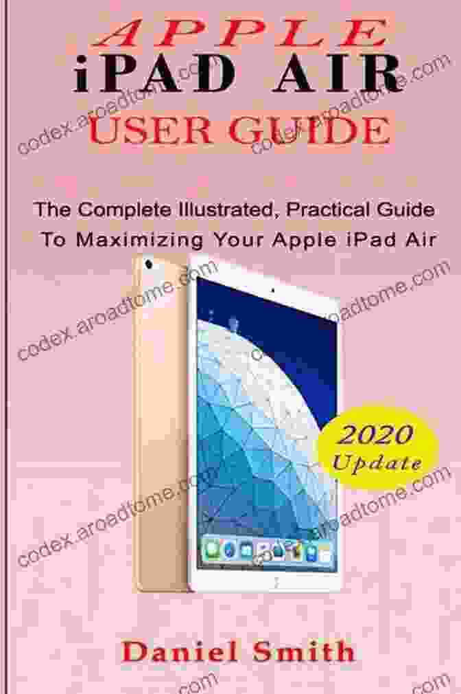 Ipad Air User Guide Cover IPAD AIR 5 USER GUIDE: The Simple Manual On How To Setup Operate Your Apple IPad Air 5 2024 Device With The Best IPadOS 15 And Apple Pencil Tips Tricks To Help You Get The Most Out Of Your Device