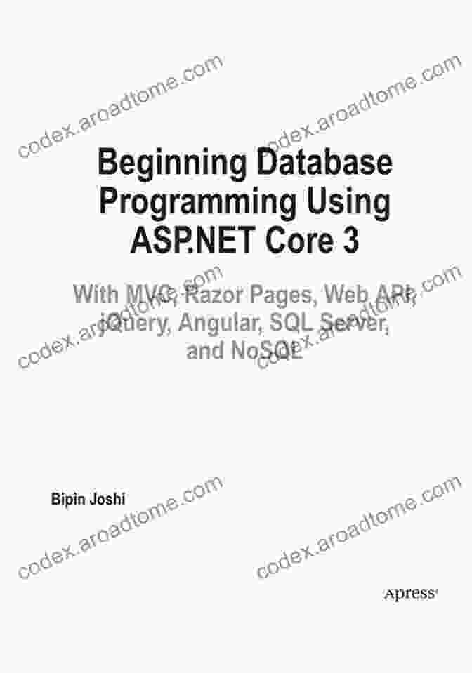 JQuery Library Beginning Database Programming Using ASP NET Core 3: With MVC Razor Pages Web API JQuery Angular SQL Server And NoSQL