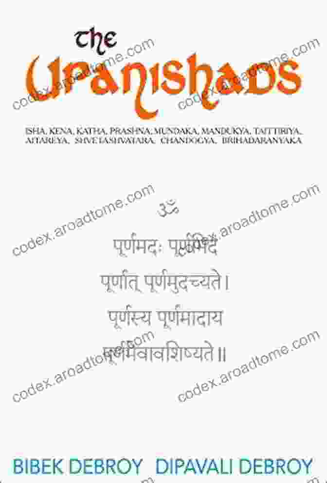 Katha Upanishad The Upanishads: Isha Kena Katha Prashna Mundaka Mandukya Taittiriya Aitareya Shvetashvatara Chandogya Brihadaranyaka