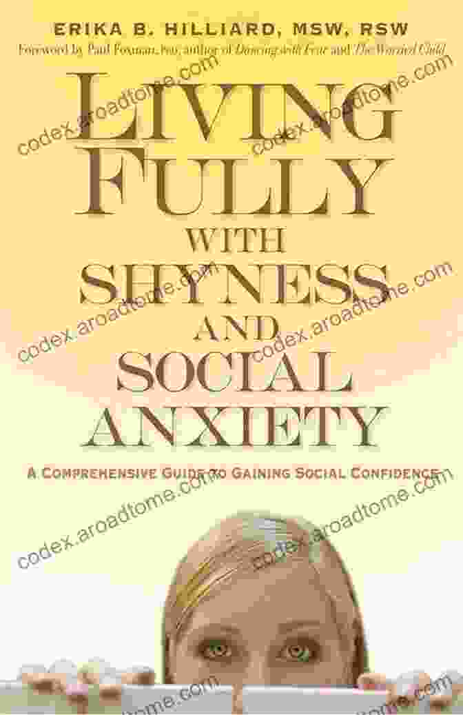 Living Fully With Shyness And Social Anxiety Book Cover Living Fully With Shyness And Social Anxiety: A Comprehensive Guide To Gaining Social Confidence