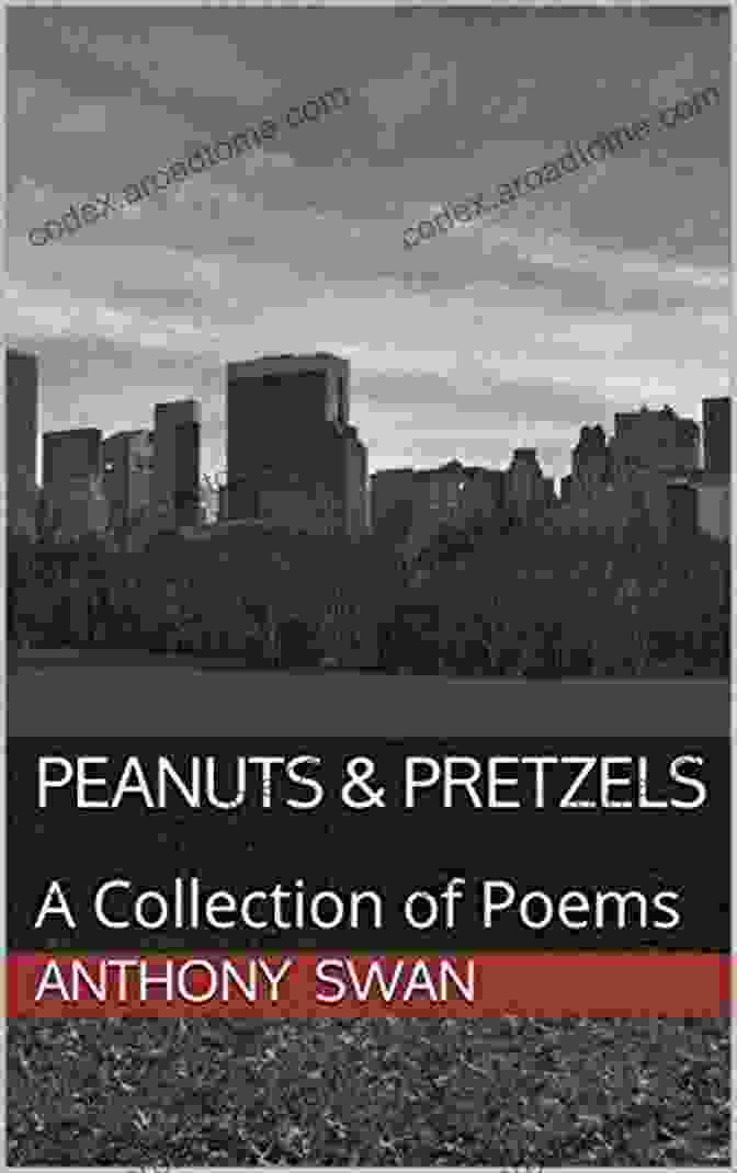 Peanuts Pretzels Collection Of Poems Book Cover Peanuts Pretzels: A Collection Of Poems