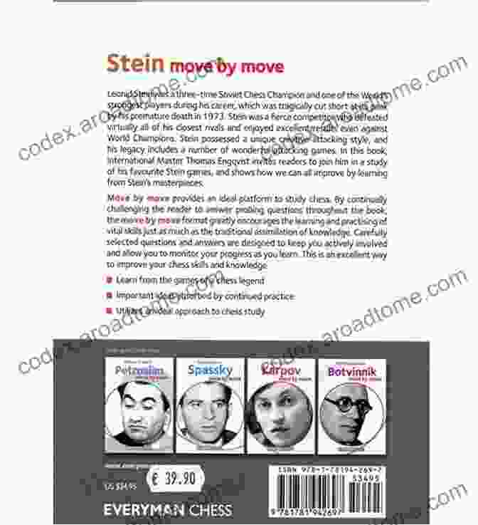 Stein Move By Move: Unlock The Secrets Of Chess Grandmasters Stein: Move By Move Bill O Neill