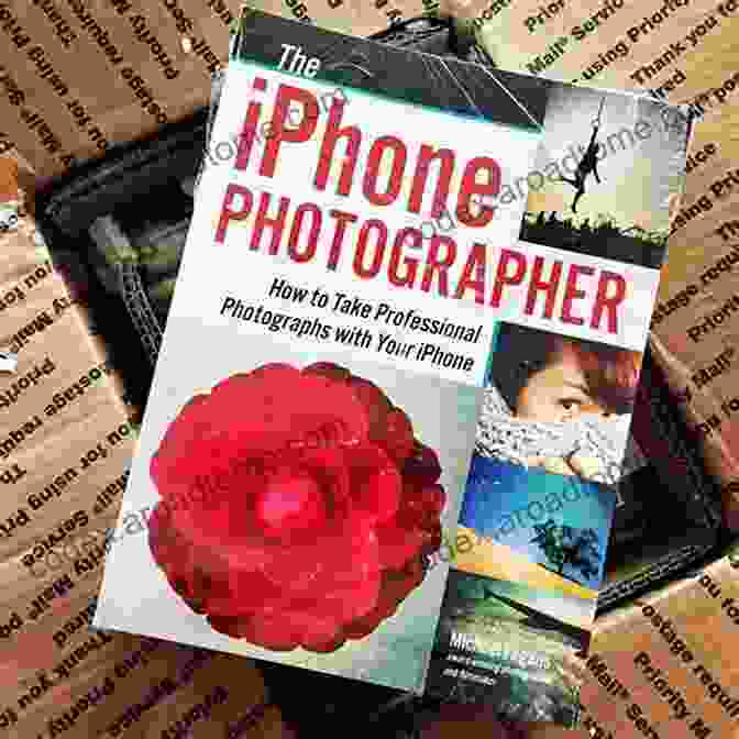 The Art Of IPhone Photography Book Cover The Art Of IPhone Photography: Creating Great Photos And Art On Your IPhone