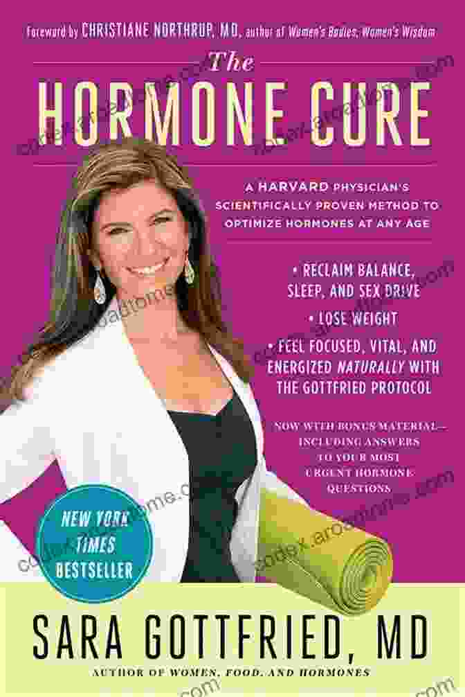 The Big Book Of Hormones By Sara Gottfried, MD The Big Of Hormones: Survival Secrets To Naturally Eliminate Hot Flashes Regulate Your Moods Improve Your Memory Lose Weight Sleep Better And More