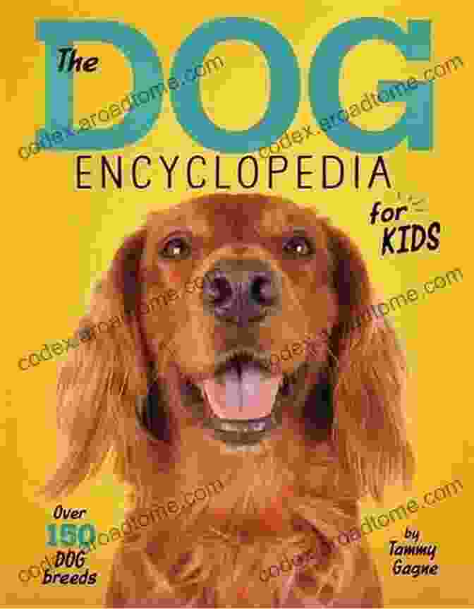 The Dog Encyclopedia For Kids Book Cover The Dog Encyclopedia For Kids