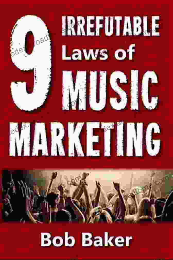 The Irrefutable Laws Of Music Marketing Book Cover The 9 Irrefutable Laws Of Music Marketing: How The Most Successful Acts Promote Themselves Attract Fans And Ensure Their Long Term Success