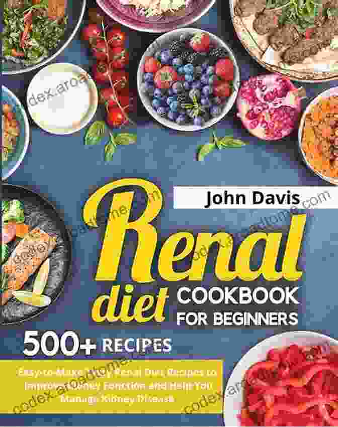 The New Renal Diet Cookbook For Beginners 2024 The New Renal Diet Cookbook For Beginners 2024: Easy And Tasteful Low Sodium Low Potassium Healthy Recipes To Manage Early Stages Of Kidney Disease Quickly And Easily