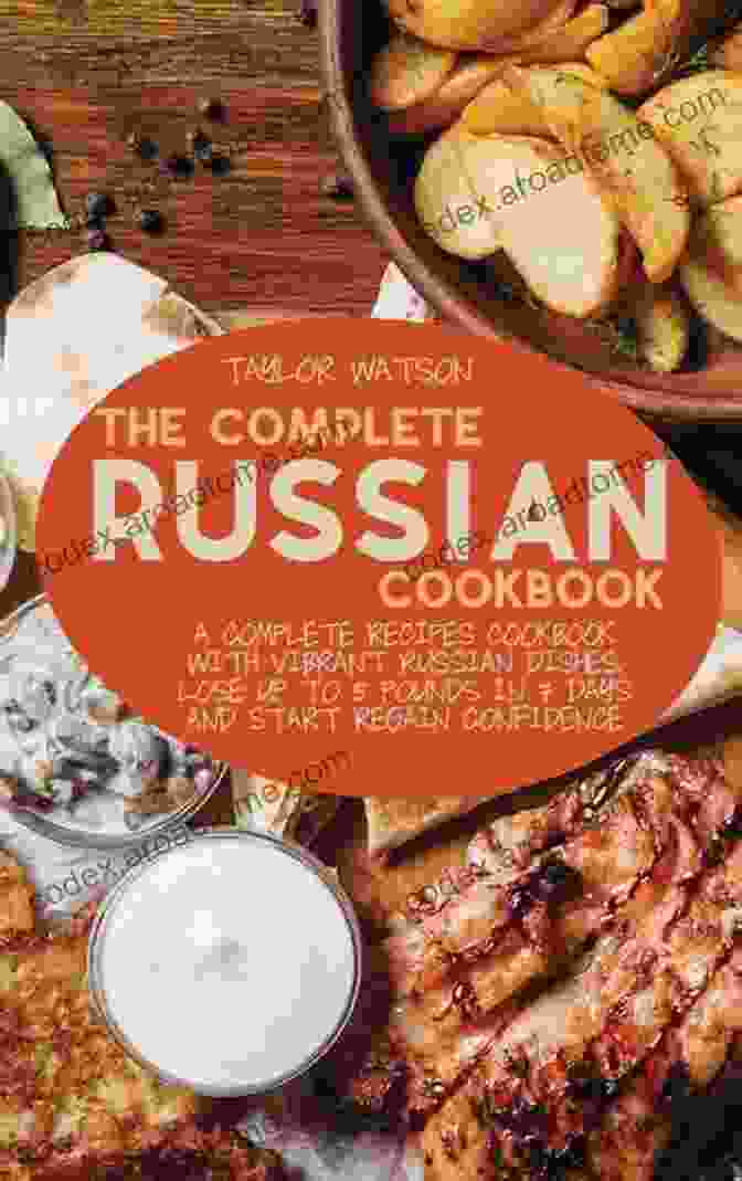 The New Russian Cookbook Cover, Featuring A Spread Of Traditional Russian Dishes The New Russian Cookbook: A Simple Guide To Delicious Russian Cooking