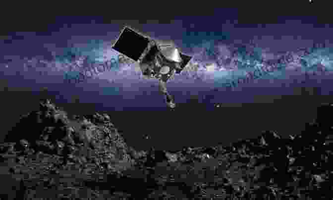 The OSIRIS REx Spacecraft Approaches The Asteroid Bennu, Capturing Its Rugged Surface In Stunning Detail. Impact : Asteroids And The Science Of Saving The World (Scientists In The Field)