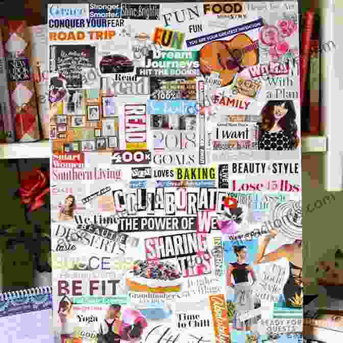 Vision Board Showcasing Clear Goals Goal Setting: The 10 Step Method To Becoming An Unstoppable Goal Achiever