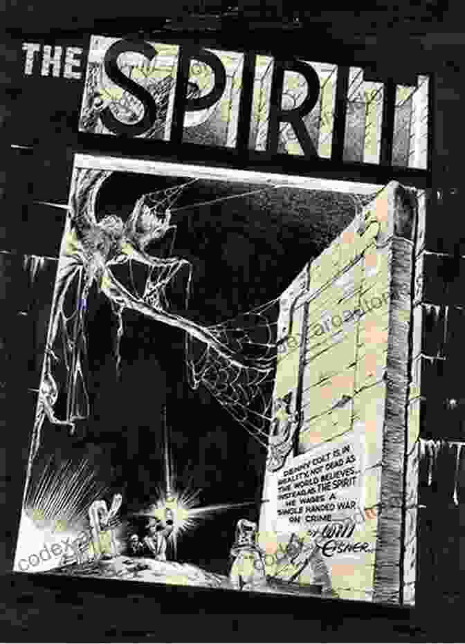 Will Eisner's Iconic Character, The Spirit, In Action With Dynamic Angles And Heavy Inks. Otto Binder: The Life And Work Of A Comic And Science Fiction Visionary