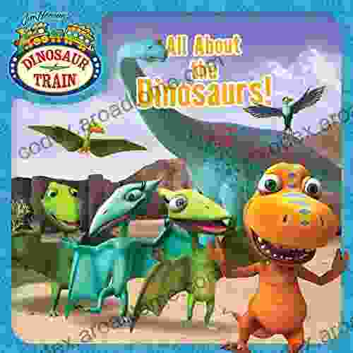 All About The Dinosaurs (Dinosaur Train)