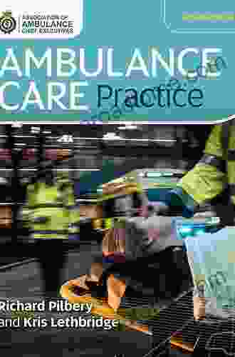 Ambulance Care Practice Richard Pilbery