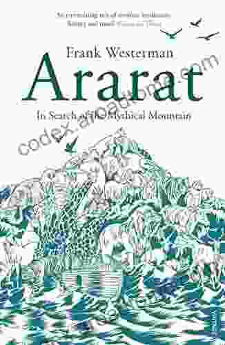 Ararat: In Search Of The Mythical Mountain