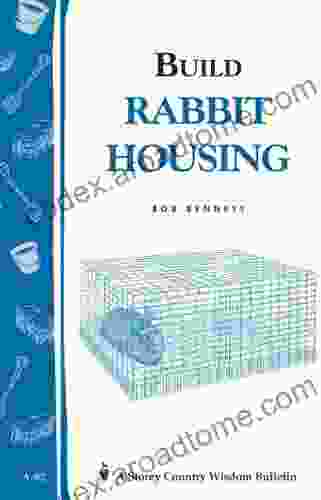 Build Rabbit Housing: Storey Country Wisdom Bulletin A 82