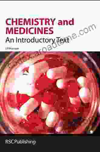 Chemistry And Medicines: An Introductory Text