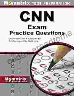 CNN Exam Practice Questions: CNN Practice Tests and Review for the Certified Nephrology Nurse Exam