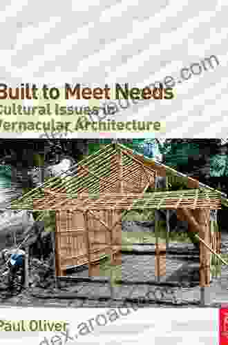 Built To Meet Needs: Cultural Issues In Vernacular Architecture