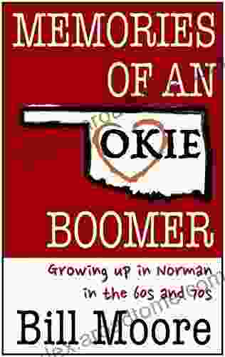 Memories Of An Okie Boomer: Growing Up In Norman In The 60s And 70s