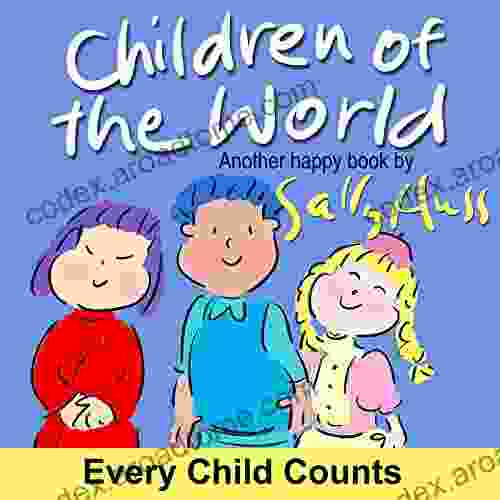 Children Of The World (Adorable Rhyming Bedtime Story/Children S Picture About Valuing Every Child)