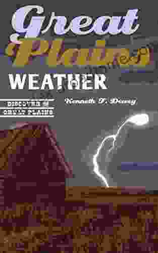 Great Plains Weather (Discover The Great Plains)