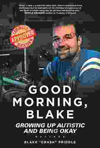 Good Morning Blake: Growing Up Autistic And Being Okay