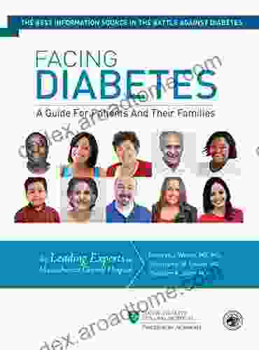 Facing Diabetes: A Guide For Patients And Their Families