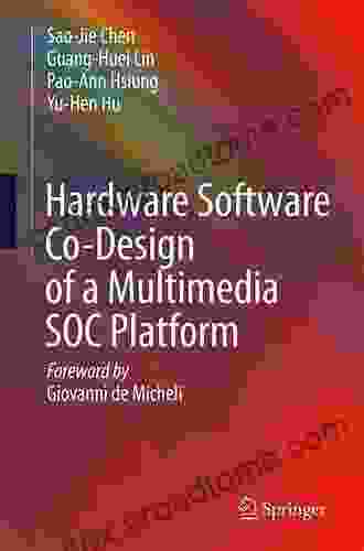 Hardware Software Co Design of a Multimedia SOC Platform