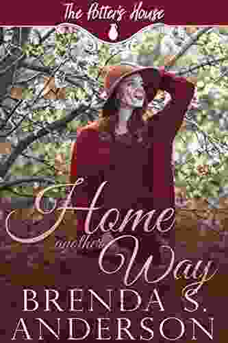 Home Another Way (The Potter S House 18)