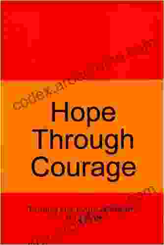 Hope Through Courage Brian BJ Elliott