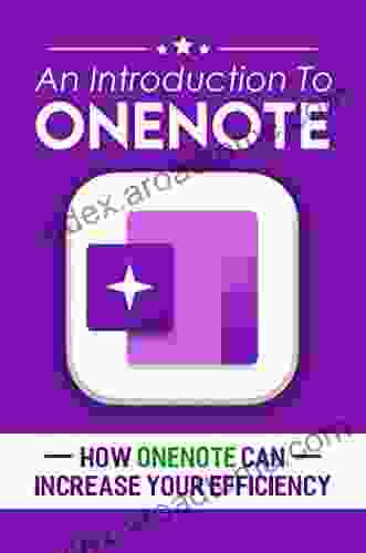 An Introduction To Onenote: How Onenote Can Increase Your Efficiency