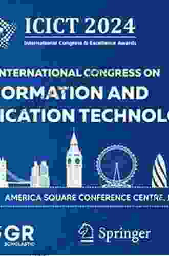 Fourth International Congress On Information And Communication Technology: ICICT 2024 London Volume 1 (Advances In Intelligent Systems And Computing 1041)