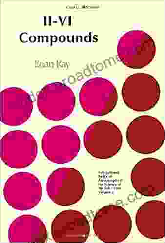 II VI Compounds (International Of Monographs In The Science Of The Solid State V 2)