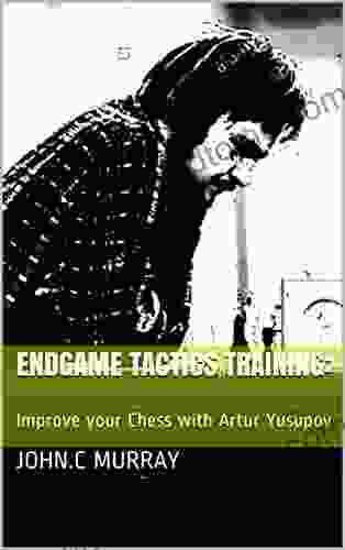 Endgame Tactics Training: : Improve Your Chess With Artur Yusupov