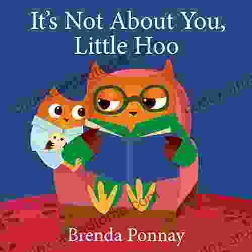 It S Not About You Little Hoo