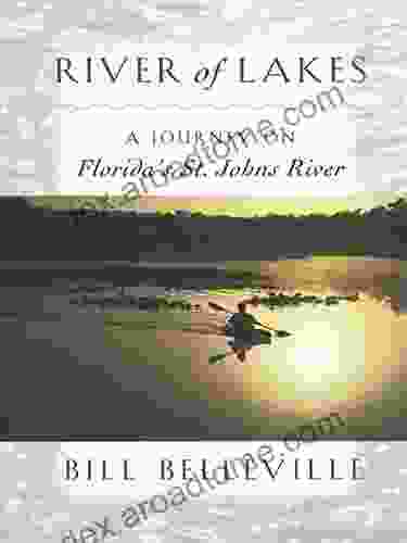 River Of Lakes: A Journey On Florida S St Johns River