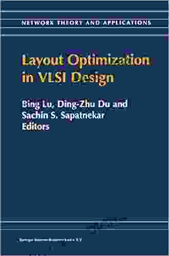 Layout Optimization In VLSI Design (Network Theory And Applications 8)