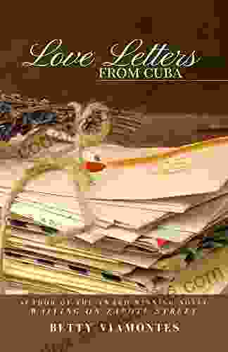 Love Letters from Cuba Betty Viamontes