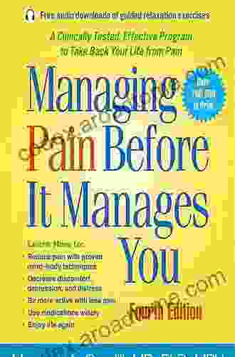 Managing Pain Before It Manages You Fourth Edition